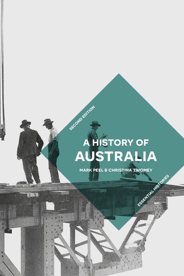 A History of Australia - Christina Twomey - Mark Peel