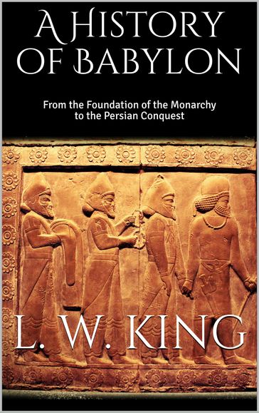 A History of Babylon - L. W. King