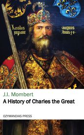 A History of Charles the Great