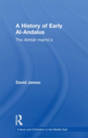 A History of Early Al-Andalus - David James