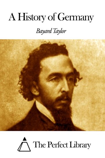 A History of Germany - Bayard Taylor