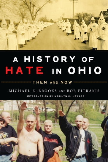 A History of Hate in Ohio - Bob Fitrakis - Michael E. Brooks