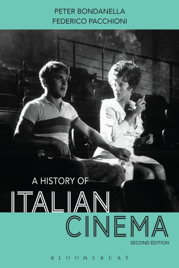 A History of Italian Cinema - Dr Peter Bondanella - Professor Federico Pacchioni