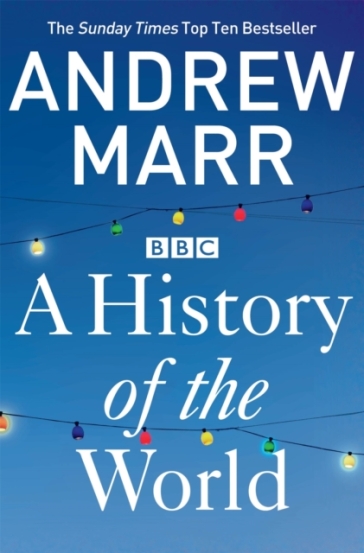 A History of the World - Andrew Marr