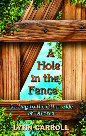 A Hole in the Fence - Lynn Carroll - Judy Johnson