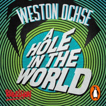 A Hole in the World - Weston Ochse