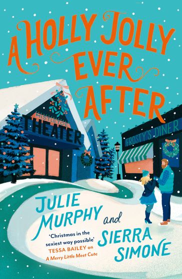 A Holly Jolly Ever After - Julie Murphy - Sierra Simone