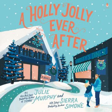 A Holly Jolly Ever After - Julie Murphy - Sierra Simone