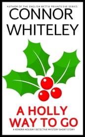 A Holly Way To Go