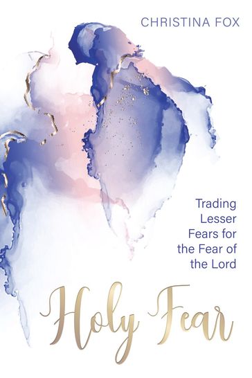 A Holy Fear - Christina Fox