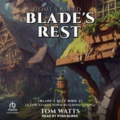 A Home Called Blade s Rest