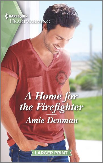 A Home for the Firefighter - Amie Denman
