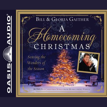 A Homecoming Christmas - Bill Gaither - Gloria Gaither