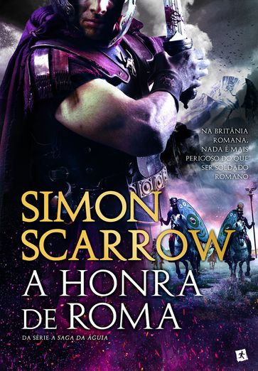 A Honra de Roma - Simon Scarrow