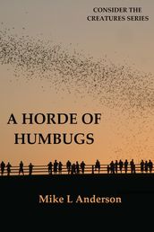 A Horde of Humbugs