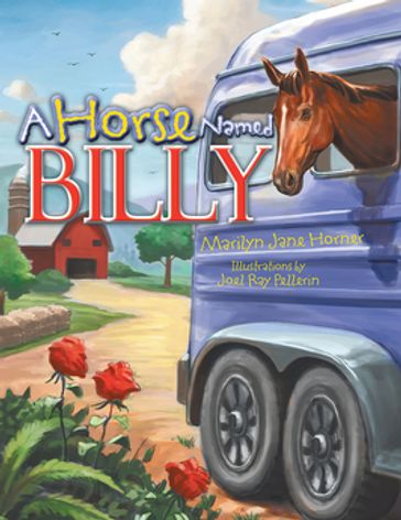 A Horse Named Billy - Marilyn Jane Horner