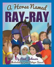 A Horse Named Ray-Ray