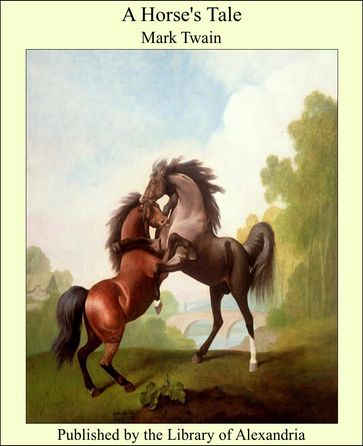A Horse's Tale - Twain Mark