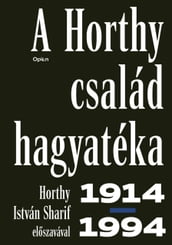 A Horthy család hagyatéka