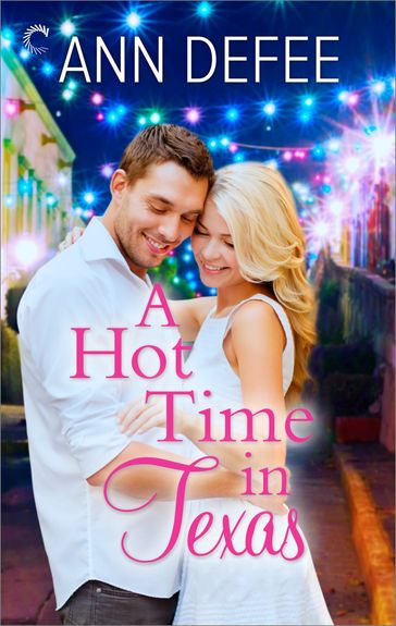 A Hot Time in Texas - Ann DeFee