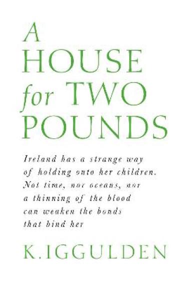 A House for Two Pounds - K. Iggulden