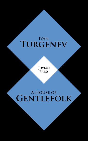 A House of Gentlefolk - Ivan Turgenev