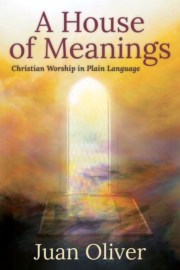 A House of Meanings - Juan M. C. Oliver