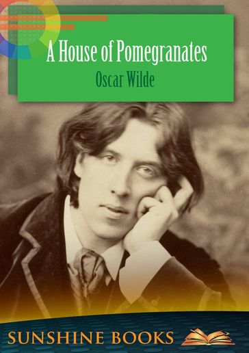 A House of Pomegranates - Wilde Oscar