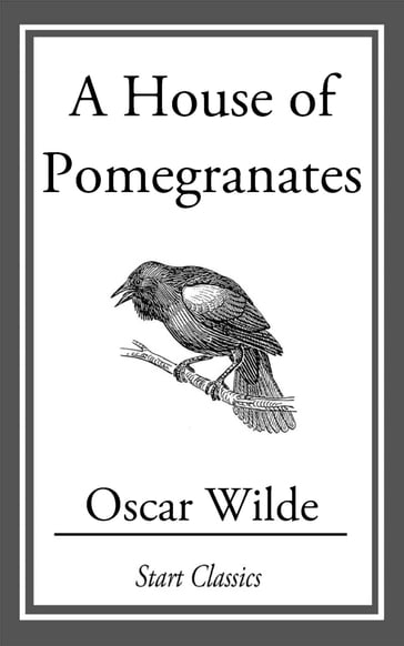 A House of Pomegranates - Wilde Oscar