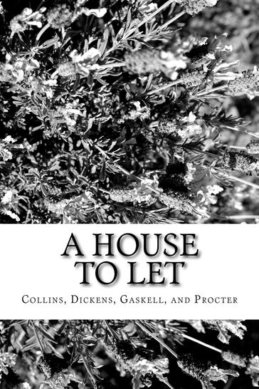 A House to Let - Dickens Gaskell Collins - PROCTER