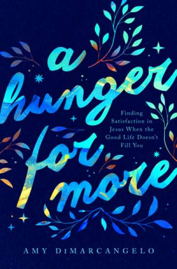 A Hunger for More - Amy DiMarcangelo