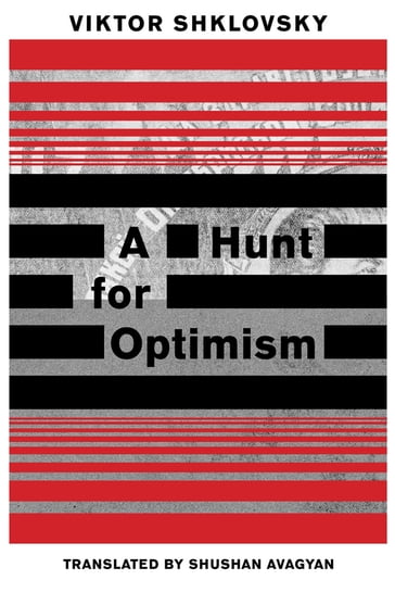 A Hunt for Optimism - Viktor Shklovsky