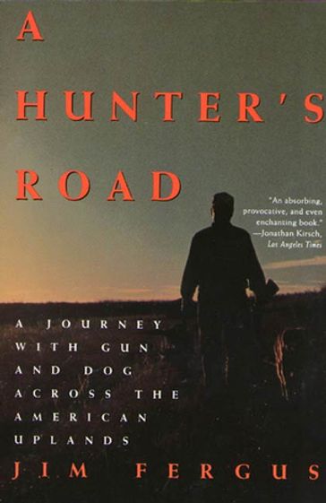 A Hunter's Road - Jim Fergus