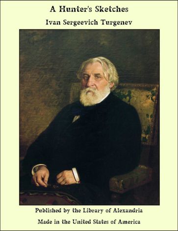A Hunter's Sketches - Ivan Sergeevich Turgenev