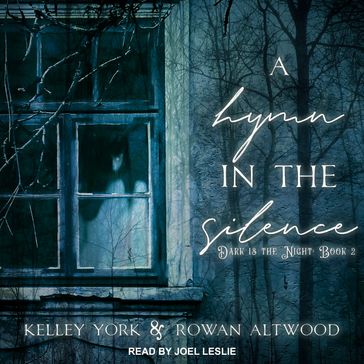 A Hymn in the Silence - Kelley York - Rowan Altwood