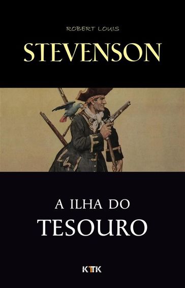 A Ilha do Tesouro - Robert Louis Stevenson