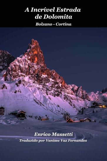 A Incrível Estrada De Dolomita - Enrico Massetti