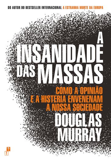 A Insanidade das Massas - Douglas Murray