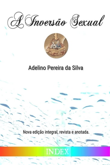 A Inversão Sexual - Adelino Pereira Da Silva