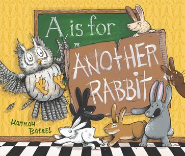 A Is for Another Rabbit - Hannah Batsel