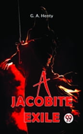 A Jacobite Exile