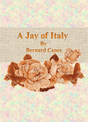 A Jay of Italy - Bernard Capes