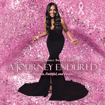 A Journey Endured - Veronica Bedell Brown Ed.D.
