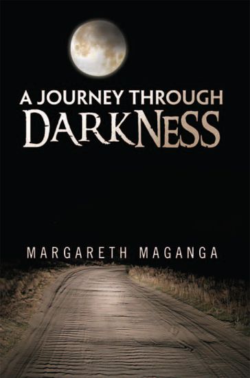 A Journey Through Darkness - Margareth Maganga