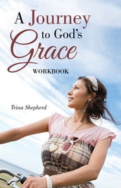 A Journey to God s Grace