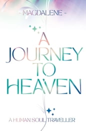 A Journey to Heaven