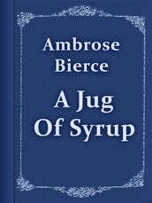 A Jug Of Syrup