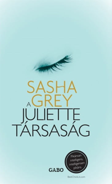 A Juliette társaság - Sasha Grey