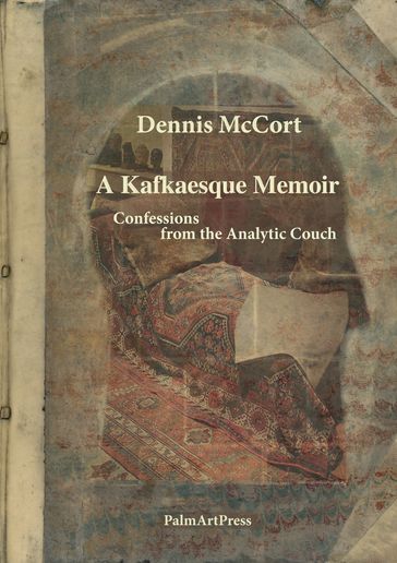 A Kafkaesque Memoir - Dennis McCort