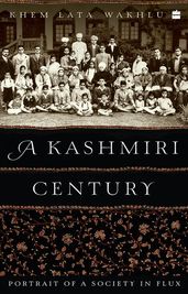 A Kashmiri Century